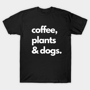 Coffee Plants & Dogs Lover Funny T-Shirt